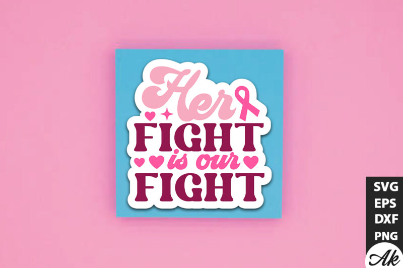 Her fight is our fight Retro Stickers