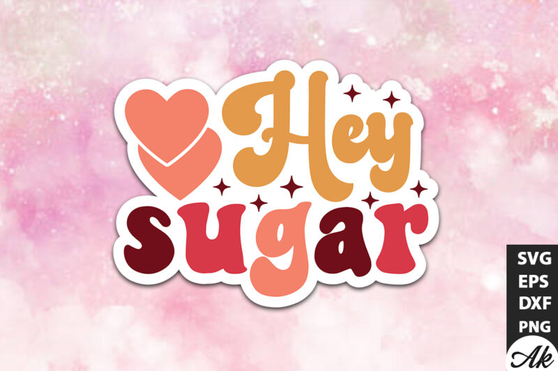 Hey sugar Retro Stickers