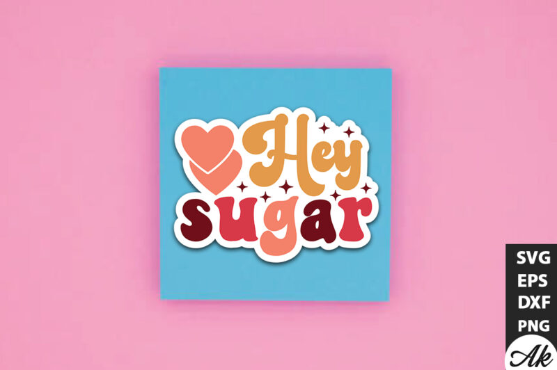 Hey sugar Retro Stickers