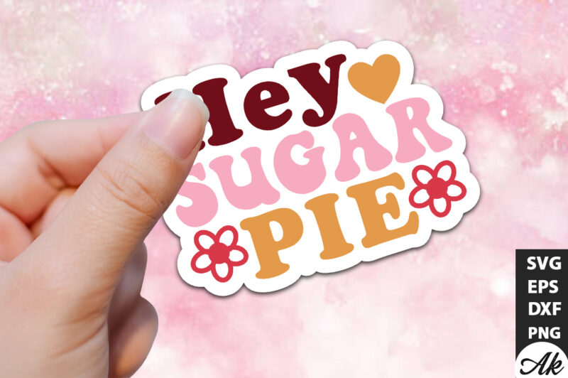 Hey sugar pie Retro