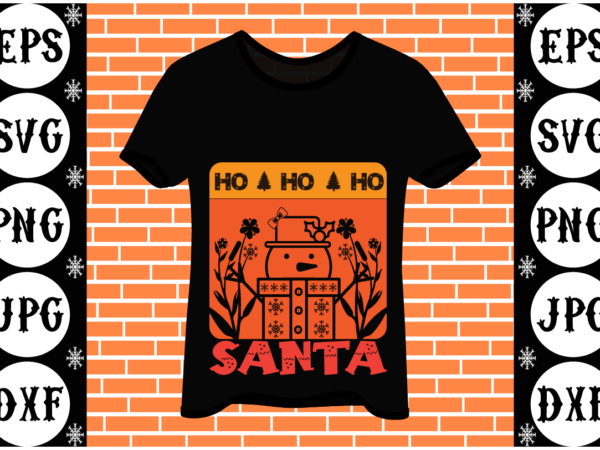 Ho ho ho santa graphic t shirt