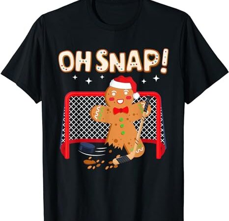 Hockey goalie funny christmas gingerbread man oh snap cookie t-shirt