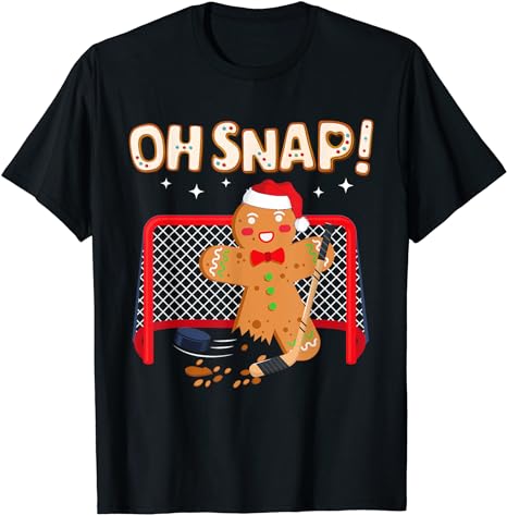 Hockey Goalie Funny Christmas Gingerbread Man Oh Snap Cookie T-Shirt