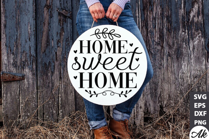 Home sweet home Round Sign SVG