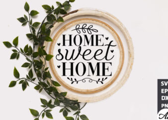 Home sweet home Round Sign SVG