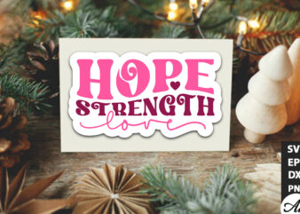 Hope strength love Retro Stickers