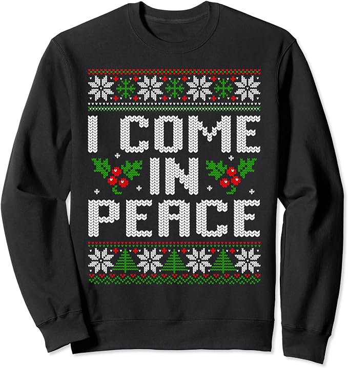I Come In Peace Couple Matching Ugly Christmas Sweater Sweatshirt