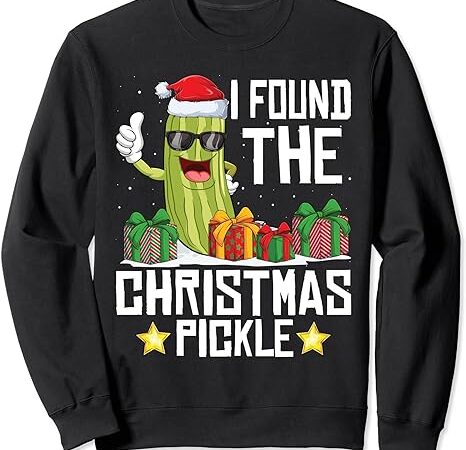 I found the christmas pickle funny pickle dabbing dill sweatshirt
