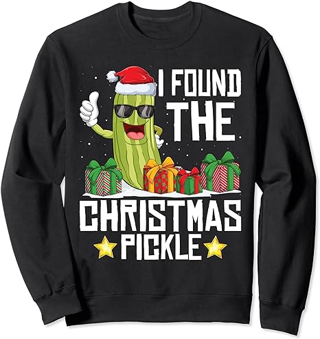 I Found The Christmas Pickle Funny Pickle Dabbing Dill Sweatshirt