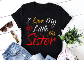 I Love My Little Sister T-Shirt Design
