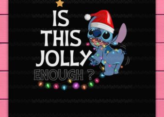 Stitch Christmas Is This Jolly Enough Stitch Lighting Cute Design PNG Shirt