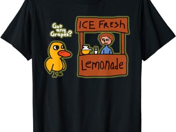 Ice fresh lemonade shirt duck funny got any grapes love gift t-shirt