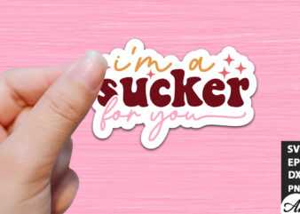I’m a sucker for you Retro Stickers