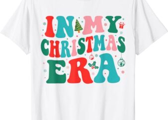 In My Christmas Era Cute Groovy Christmas Holiday Xmas T-Shirt