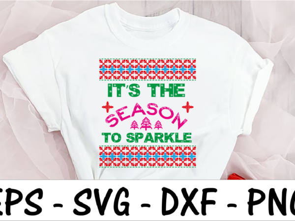 It’s the season to sparkle t shirt design for sale