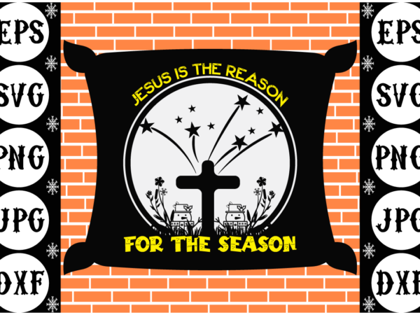 Jesus is the reason for the reason vector clipart
