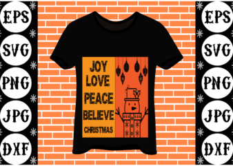 Joy love peace believe christmas