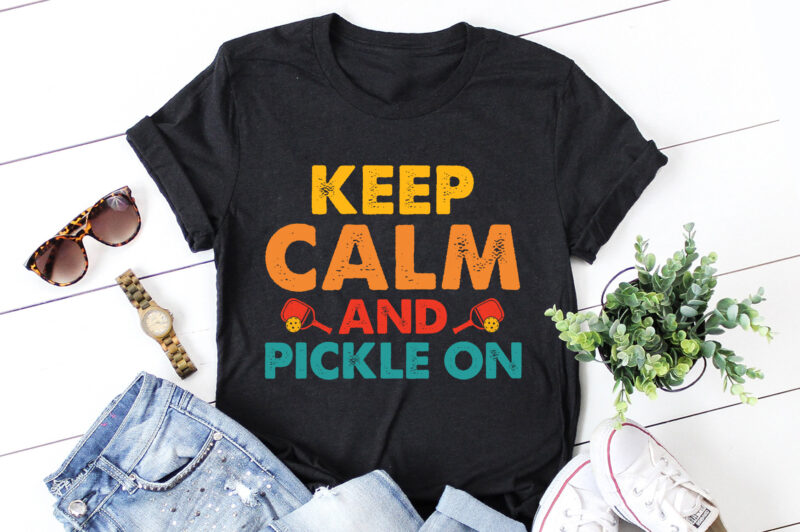 Keep Calm and Pickle On T-Shirt Design