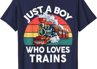 Kids Just A Boy Who Loves Trains-Shirt Train Lover Toddler T-Shirt