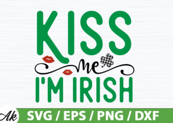 Kiss me i’m irish SVG