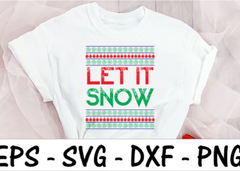 Let it snow t shirt vector graphic