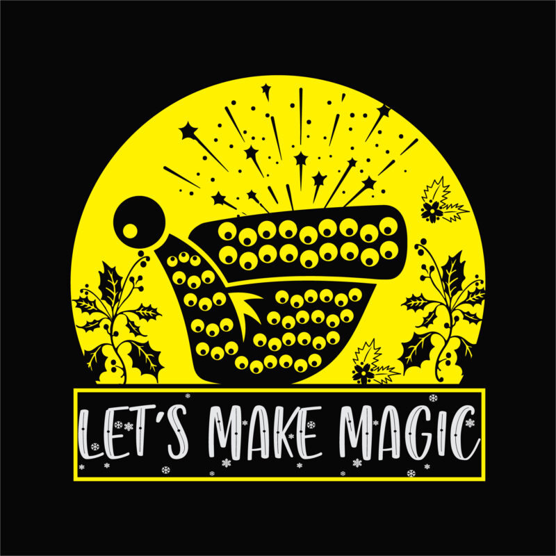 Let’s make magic
