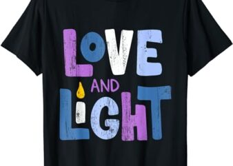 Love And Light Hanukkah For Men Women T-Shirt
