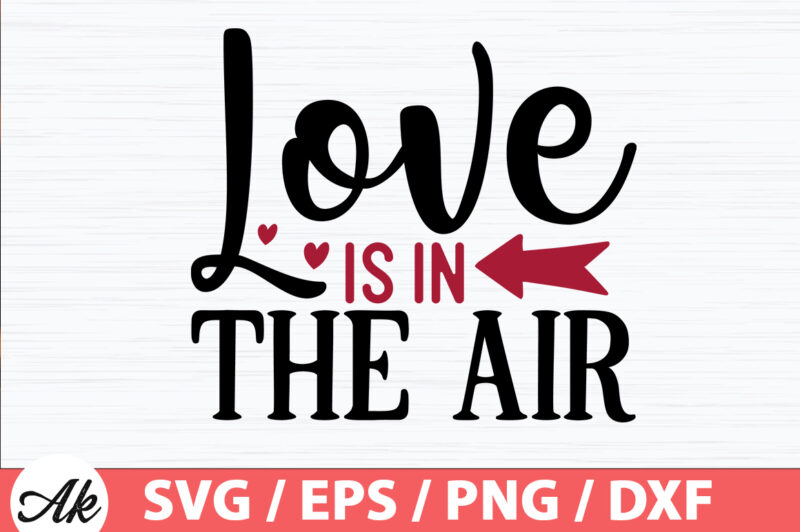 Love is in the air SVG