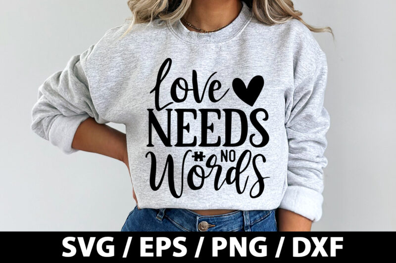 Love needs no words SVG