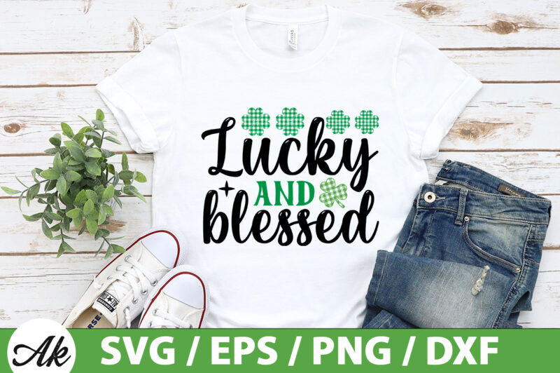 Lucky and blessed SVG