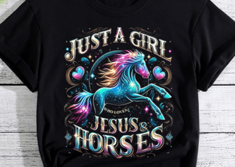 Jesus And Horses, Horse Gifts For Girls, Women T-Shirt PNG File