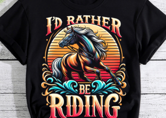 Horse Rider Shirt Girls I_D RATHER BE RIDING Horses Kid Gift PNG File