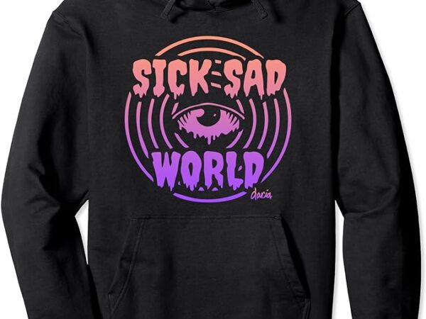 Mademark x daria – sick sad world – gradient pullover hoodie t shirt designs for sale