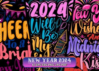 New Year 2024 T-shirt Designs Bundle, Happy New Year 2024 Quotes T shirt Designs