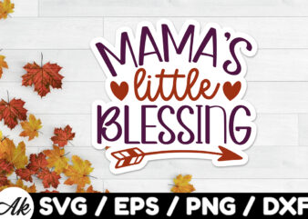 Mama’s little blessing Stickers Design