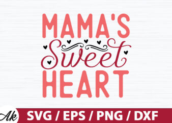 Mama’s sweet heart SVG