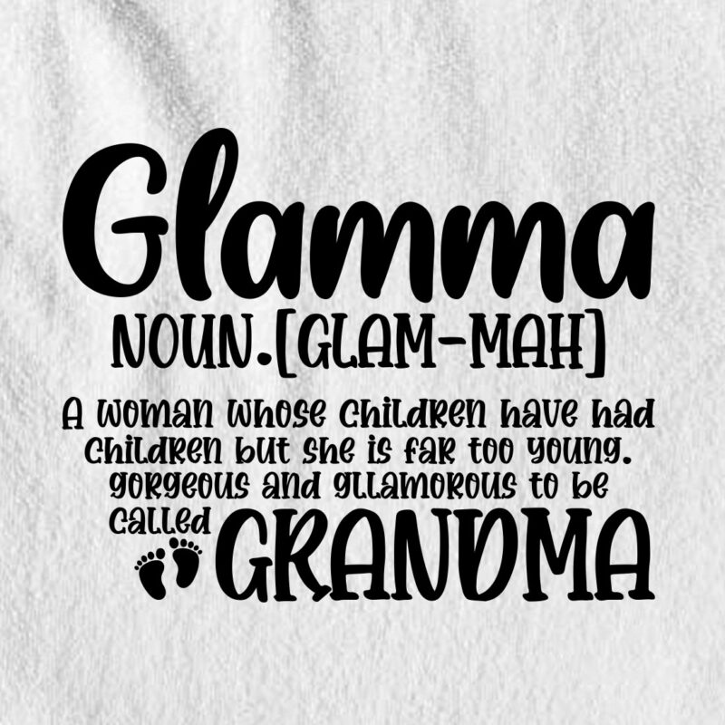 Glamma Definition Glamma Called Grandma Grandmother svg Printable Files.