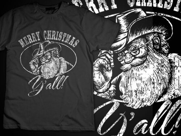 Merry christmas y’all funny country cowboy santa claus t-shirt design