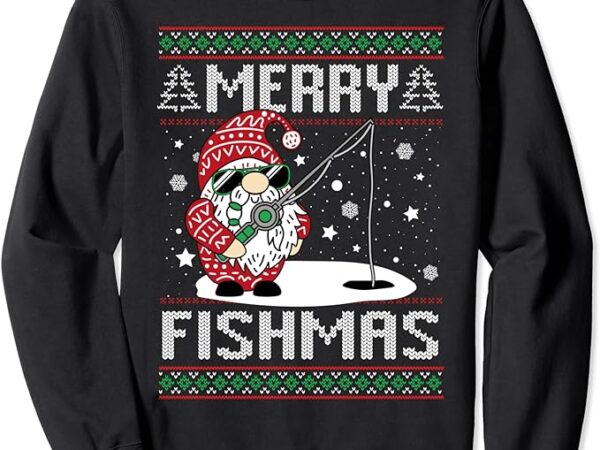 Merry fishmas fishing gnome christmas santa fisherman sweatshirt
