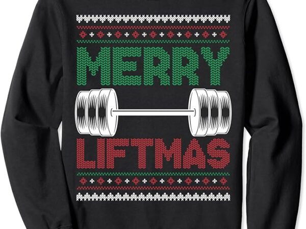 Merry liftmas christmas day santa claus weightlifter sweatshirt 1