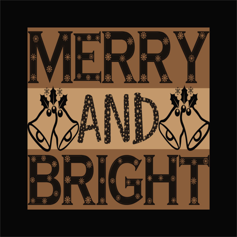 Merry and bright