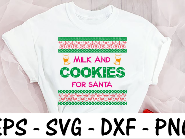 Milk and cookies for santa t shirt designs for sale