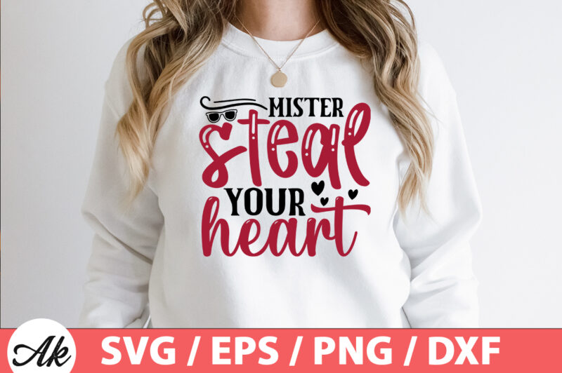 Mister steal your heart SVG