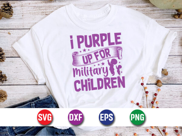 I purple up for military children svg t-shirt design print template