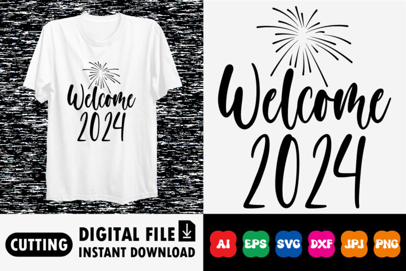Welcome 2024 Happy new year shirt design print template