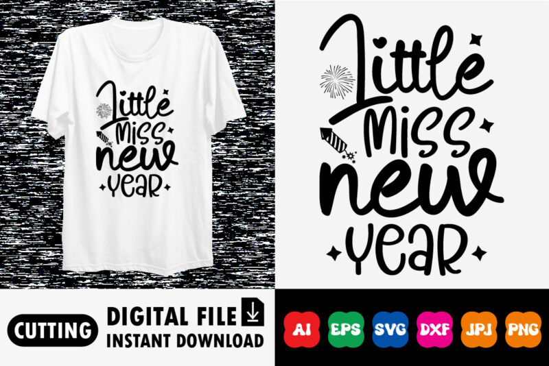 Little miss new year Happy new year shirt design print template