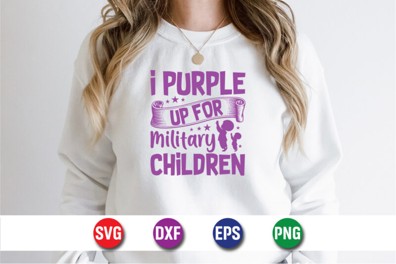 I Purple Up For Military Children SVG T-shirt Design Print Template
