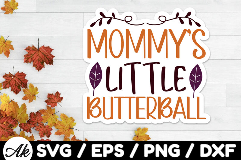 Mommy’s little butterball Stickers Design