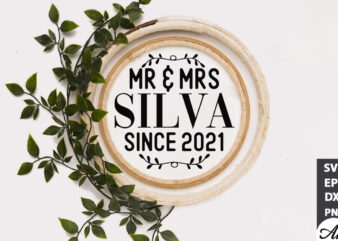 Mr & mrs silva since 2021 Round Sign SVG