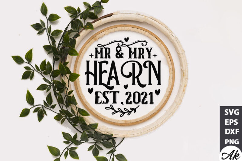 Mr & mry hearn est.2021 Round Sign SVG